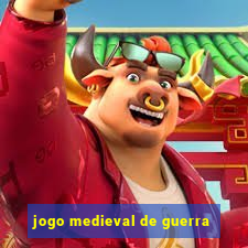 jogo medieval de guerra